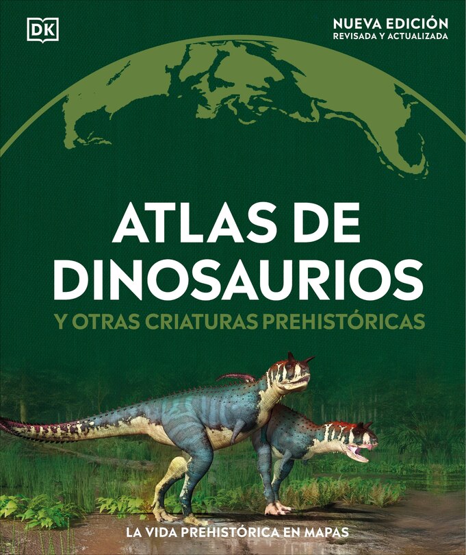 Front cover_Atlas de dinosaurios (Where on Earth? Dinosaurs and Other Prehistoric Life)