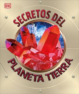 Front cover_Secretos del Planeta Tierra (Explanatorium of the Earth)