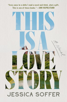 This Is a Love Story: A Read with Jenna Pick: A Novel