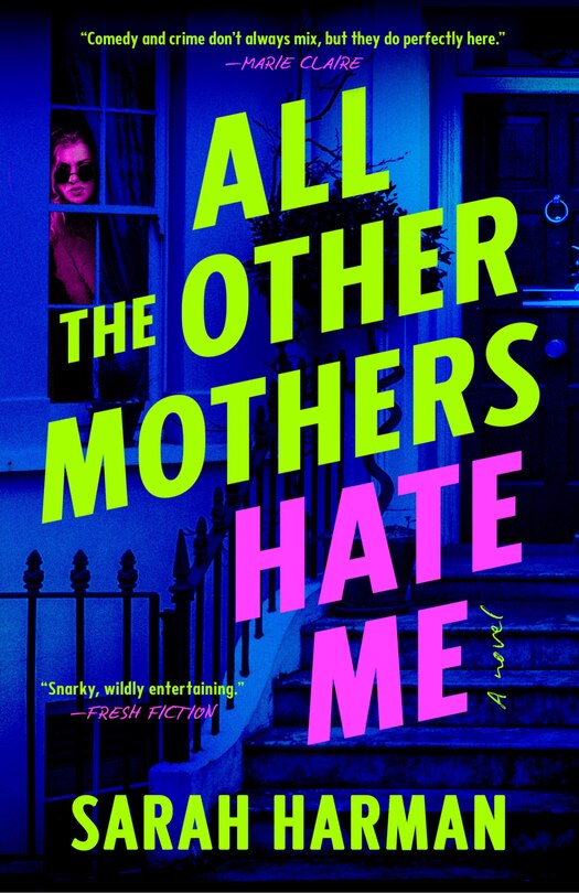 Front cover_All the Other Mothers Hate Me