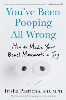 Front cover_You've Been Pooping All Wrong