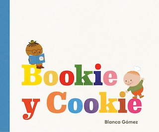 Front cover_Bookie y Cookie (Bookie and Cookie Spanish Edition)