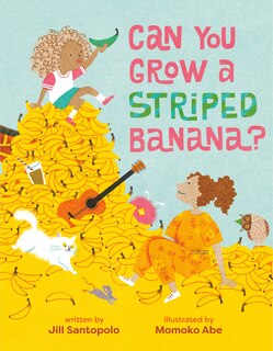 Front cover_Can You Grow a Striped Banana?