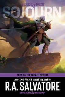 Sojourn: Dungeons & Dragons: Book 3 of The Dark Elf Trilogy