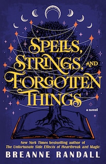 Couverture_Spells, Strings, and Forgotten Things