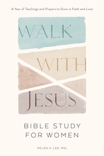 Front cover_Walk with Jesus: Bible Study for Women