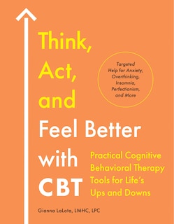 Front cover_Think, Act, and Feel Better with CBT