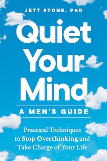 Couverture_Quiet Your Mind: A Men's Guide