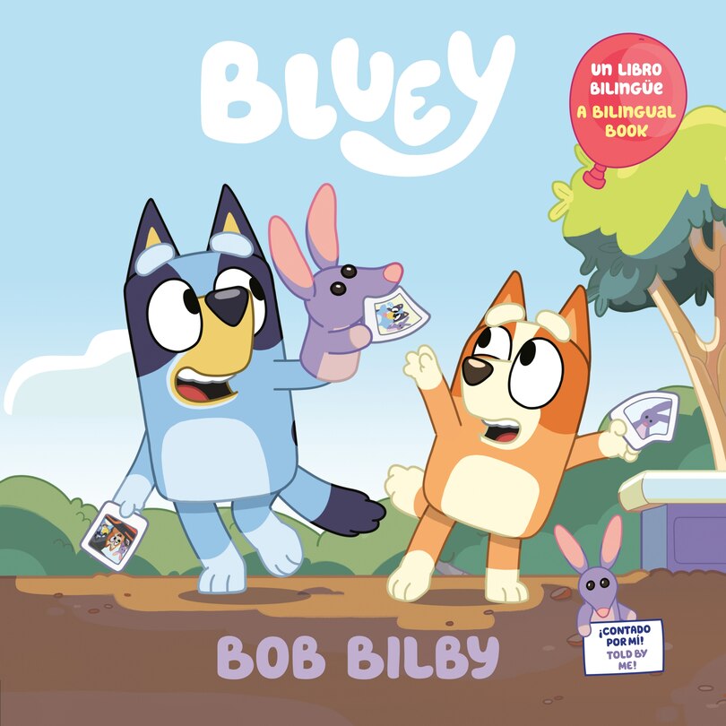 Couverture_Bob Bilby: A Bilingual Bluey Book / Un libro bilingüe de Bluey