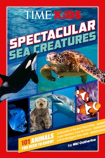 Couverture_TIME for Kids: Spectacular Sea Creatures