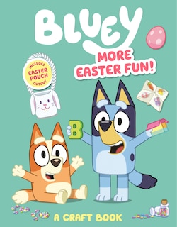 Front cover_Bluey: More Easter Fun!: A Craft Book