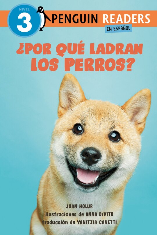 Front cover_¿Por qué ladran los perros? (Why Do Dogs Bark? Spanish Edition)