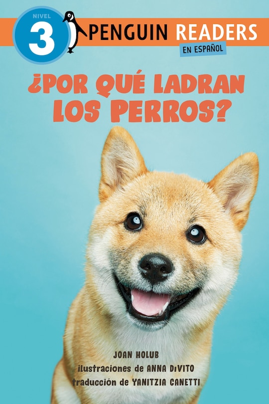 Front cover_¿Por qué ladran los perros? (Why Do Dogs Bark? Spanish Edition)