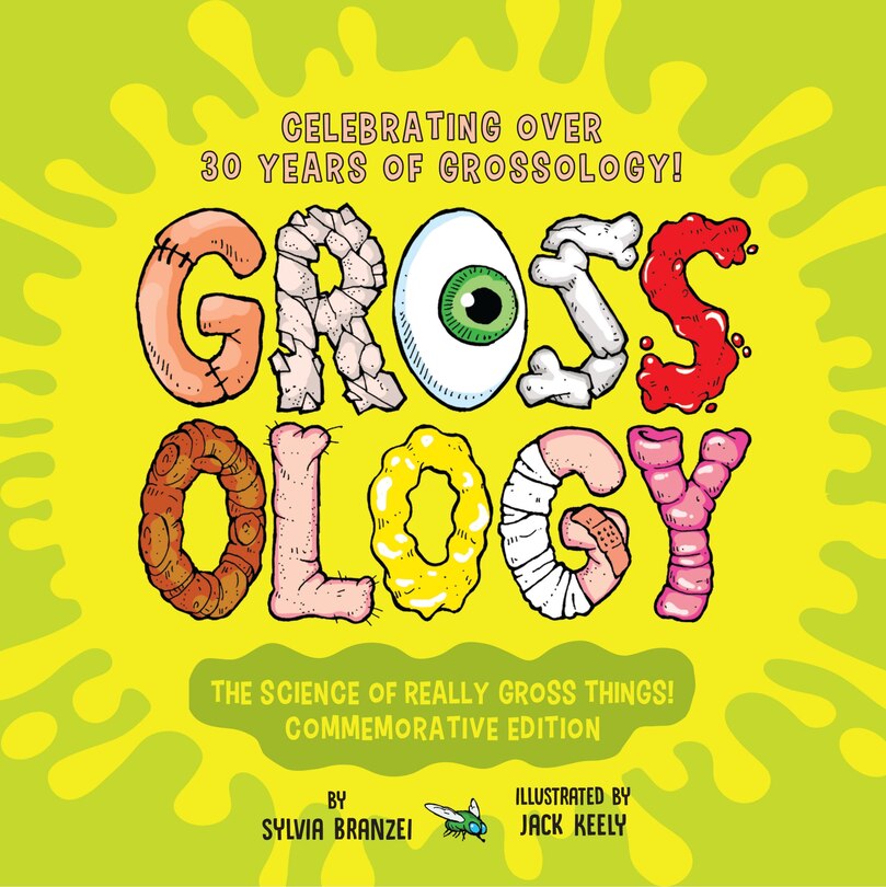Couverture_Grossology: The Science of Really Gross Things!