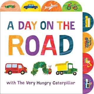 Couverture_A Day on the Road with The Very Hungry Caterpillar