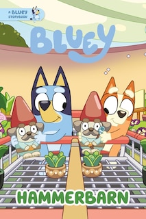 Front cover_Hammerbarn: A Bluey Storybook