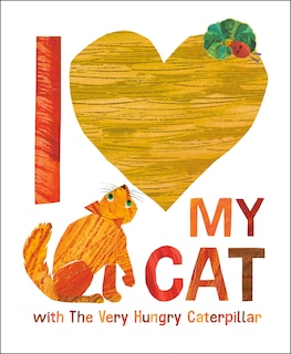 Front cover_I Love My Cat with The Very Hungry Caterpillar
