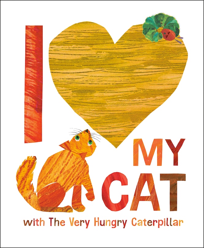 Front cover_I Love My Cat with The Very Hungry Caterpillar