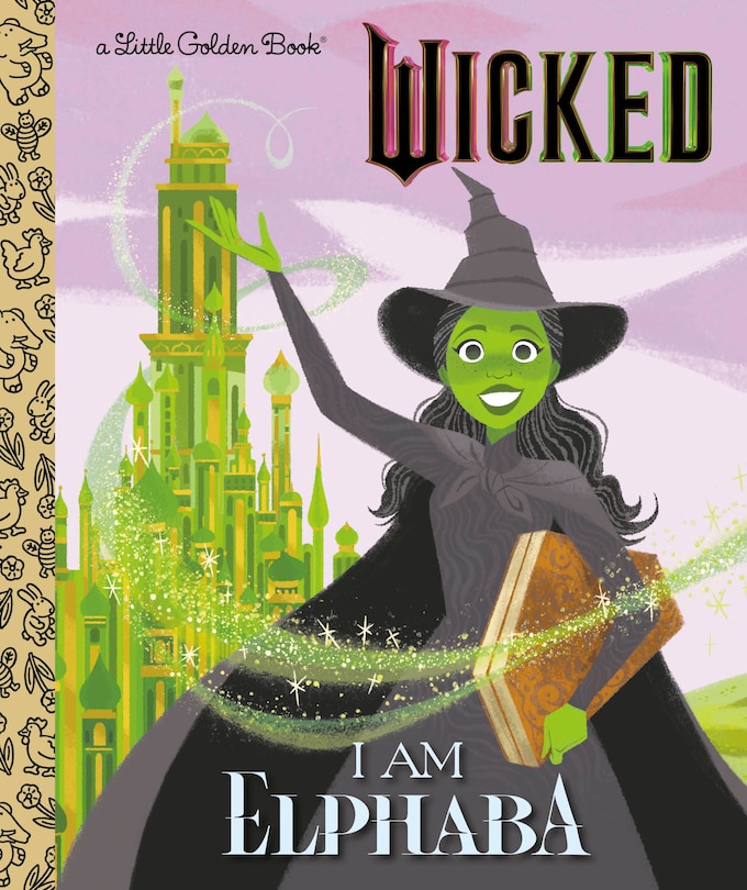 Front cover_I Am Elphaba (Universal Pictures Wicked)