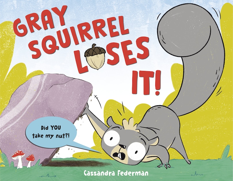 Front cover_Gray Squirrel Loses It!