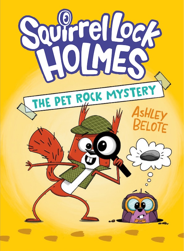 Front cover_Squirrel Lock Holmes #1: The Pet Rock Mystery