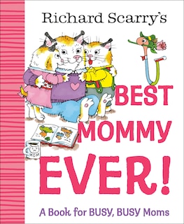 Couverture_Richard Scarry's Best Mommy Ever!
