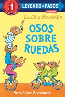 Front cover_Osos sobre ruedas (Bears on Wheels Spanish Edition)(Berenstain Bears)