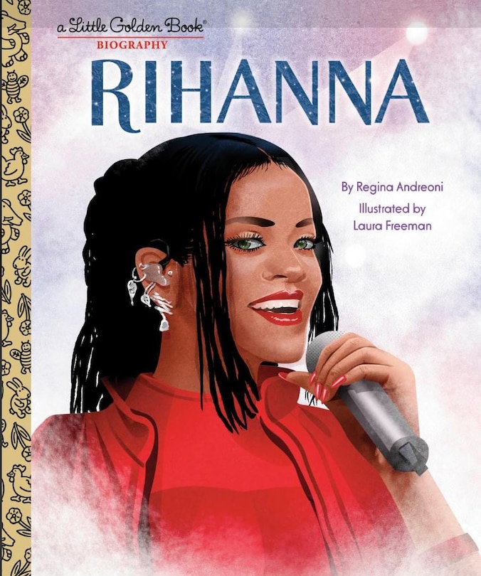Front cover_Rihanna: A Little Golden Book Biography