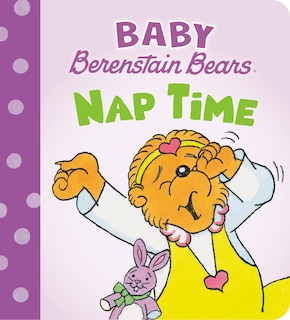 Front cover_Nap Time (Baby Berenstain Bears)