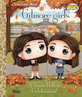 Front cover_Gilmore Girls: A Stars Hollow Celebration! (Funko Pop!)