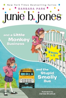 Couverture_Junie B. Jones 2-in-1 Bindup: And the Stupid Smelly Bus/And a Little Monkey Business