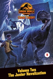 Front cover_Chaos Theory, Volume Two: The Junior Novelization (Jurassic World)