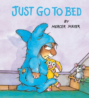 Front cover_Just Go to Bed (Little Critter)