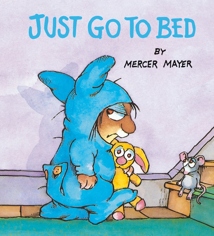 Front cover_Just Go to Bed (Little Critter)