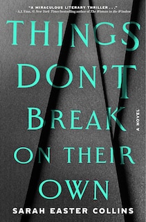 Couverture_Things Don't Break on Their Own