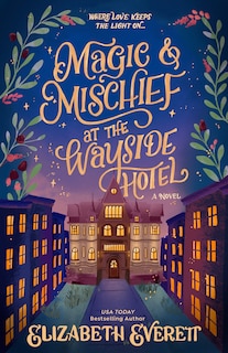 Front cover_Magic and Mischief at the Wayside Hotel