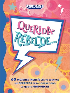 Couverture_Querida rebelde... (Dear Rebel)