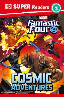 Front cover_DK Super Readers Level 3 Marvel Fantastic Four Cosmic Adventures