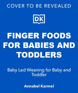 Front cover_Finger Foods for Babies and Toddlers
