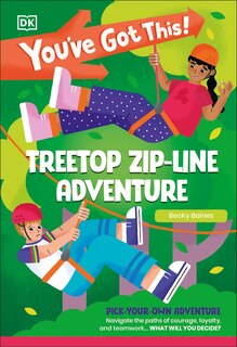 Couverture_You've Got This! Treetop Zip-Line Adventure