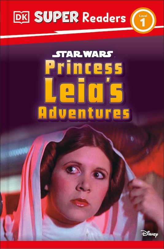 Couverture_DK Super Readers Level 1 Star Wars Princess Leia's Adventures