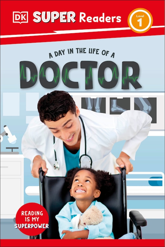Couverture_DK Super Readers Level 1 A Day in the Life of a Doctor