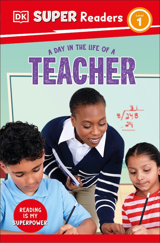 Couverture_DK Super Readers Level 1 A Day in the Life of a Teacher