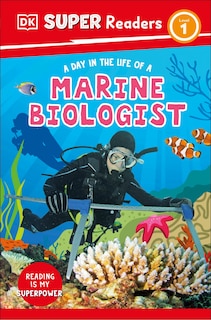 Front cover_DK Super Readers Level 1 A Day in the Life of a Marine Biologist