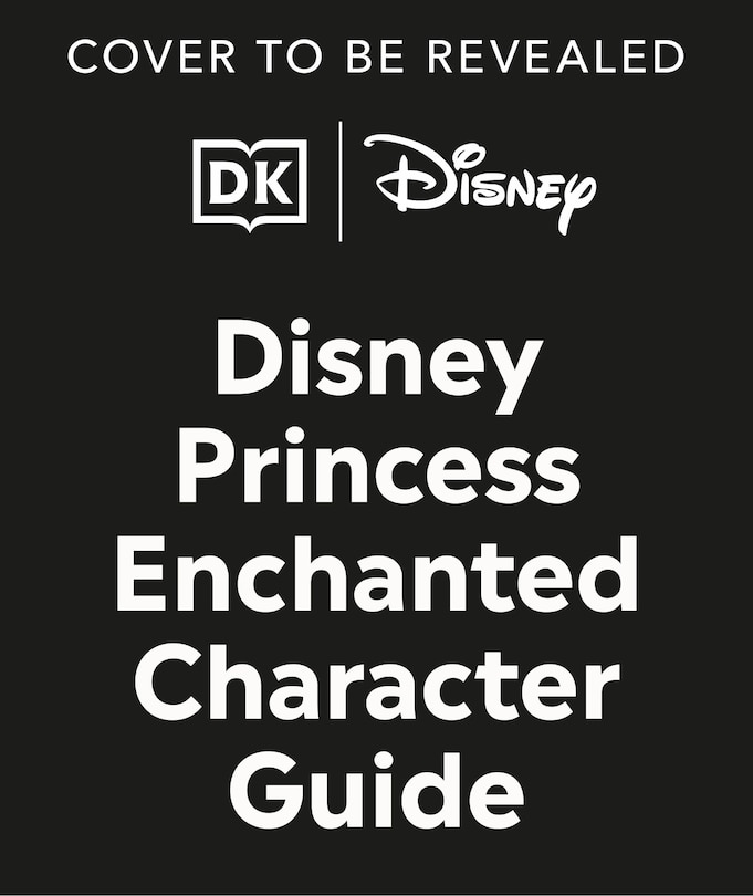 Front cover_Disney Princess Enchanted Character Guide