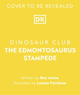 Couverture_Dinosaur Club: The Edmontosaurus Stampede