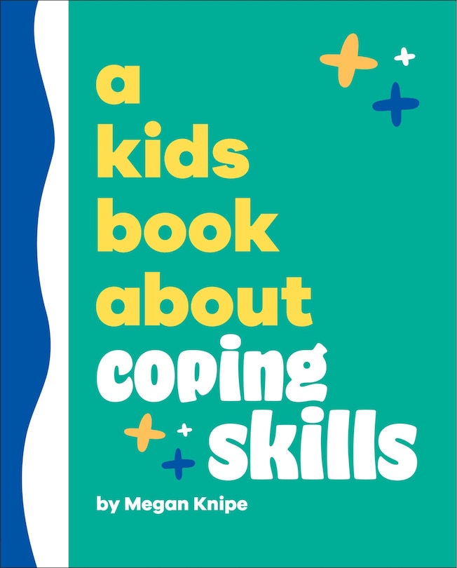 Couverture_A Kids Book About Coping Skills
