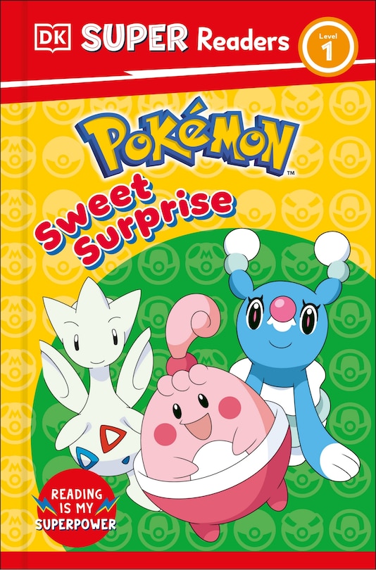 Front cover_DK Super Readers Level 1 Pokemon Sweet Surprise