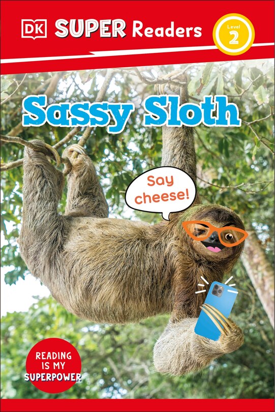 Couverture_DK Super Readers Level 2 Sassy Sloth