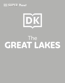 Front cover_DK SUPER PLANET The Great Lakes